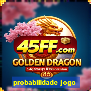 probabilidade jogo